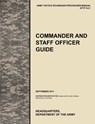 Commander and Staff Officer Guide - U.S. Army Training and Doctrine Command ; Combined Arms Doctrine Directorate ; U.S. Department of the A - 9781780399836