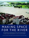 Making Space for the River - Jeroen Frank Warner ; Arwin van Buuren ; Jurian Edelenbos - 9781780401126