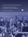 Urban Hydroinformatics - Zoran Vojinovic ; Sarah Thorne ; Roland Price - 9781780409344