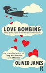 Love Bombing - Oliver James - 9781780491370