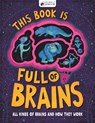 This Book is Full of Brains - Little House of Science - 9781780557359