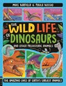 The Wild Life of Dinosaurs and Other Prehistoric Animals - Mike Barfield - 9781780559322
