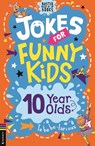 Jokes for Funny Kids: 10 Year Olds - Josephine Southon - 9781780559650