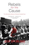 Rebels for the Cause - Jon Spurling - 9781780574868
