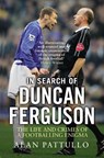 In Search of Duncan Ferguson - Alan Pattullo - 9781780576800