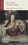 The Turkish Embassy Letters - Mary Wortley Montagu - 9781780600390