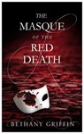 The Masque of the Red Death - Bethany Griffin - 9781780621210