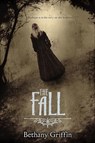 The Fall - Bethany Griffin - 9781780621401