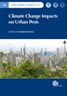 Climate Change Impacts on Urban Pests - PARTHO (INDEPENDENT CONSULTANT,  Philippines) Dhang - 9781780645377