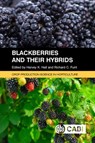 Blackberries and Their Hybrids - Harvey (Shekinah Berries Ltd Hall ; Richard (Ohio State University Funt - 9781780646688