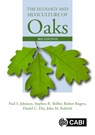 The Ecology and Silviculture of Oaks - Paul (Formerly US Forest Service Johnson ; Stephen (Formerly US Forest Service Shifley ; Robert (Formerly University of Wisconsin-Stevens Point Rogers ; Daniel C. (US Forest Service Dey - 9781780647081