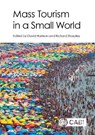 Mass Tourism in a Small World - David (Middlesex University Harrison ; Richard (University of Central Lancashire Sharpley - 9781780648545