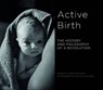 Active Birth - Janet Balaskas - 9781780667904