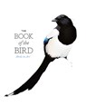 The Book of the Bird - HYLAND,  Angus ; Wilson, Kendra - 9781780677507