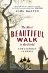 The Most Beautiful Walk in the World - John Baxter - 9781780720432