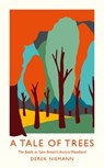 A Tale of Trees - Derek Niemann - 9781780722764