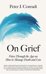 On Grief - Peter J. Conradi - 9781780724812