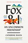 Fox and I - Catherine Raven ; Spiegal & Grau LLC - 9781780725093