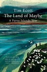 The Land of Maybe - Tim Ecott - 9781780725185