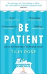 Be Patient - Tilly Rose - 9781780726236