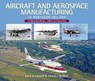Aircraft and Aerospace Manufacturing in Northern Ireland - Guy Warner ; Ernie Cromie - 9781780730608