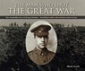 The Man Who Shot the Great War - Mark Scott - 9781780730950