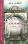 Balmoral Cemetery - HARTLEY,  Tom - 9781780732305