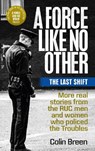 A Force Like No Other 3: The Last Shift - Colin Breen - 9781780733319