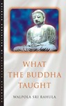 What the Buddha Taught - Walpola Rahula - 9781780740003