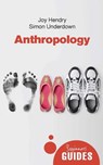 Anthropology - Joy Hendry ; Simon Underdown - 9781780741178