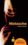 Nietzsche - Robert Wicks - 9781780741703
