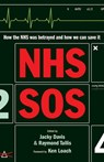 NHS SOS - Raymond Tallis ; Jacky Davis - 9781780743295
