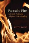 Pascal's Fire - Keith Ward - 9781780744582