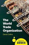 The World Trade Organization - Prof. David Collins - 9781780745794