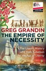 The Empire of Necessity - Greg Grandin - 9781780746456