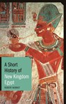 A Short History of New Kingdom Egypt - MORKOT,  Robert - 9781780764733