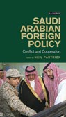 Saudi Arabian Foreign Policy - PARTRICK,  Neil - 9781780769141