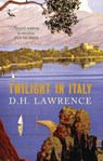 Twilight in Italy - D. H. Lawrence - 9781780769653
