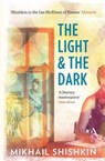 The Light and the Dark - Mikhail Shishkin - 9781780871073