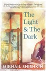 The Light and the Dark - Mikhail Shishkin - 9781780871080