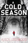 A Cold Season - Alison Littlewood - 9781780871370