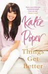 Things Get Better - Katie Piper - 9781780874784