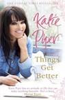 Things Get Better - Katie Piper - 9781780874791