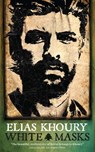 White Masks - Elias Khoury - 9781780876092