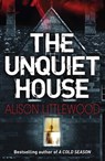 The Unquiet House - Alison Littlewood - 9781780876474