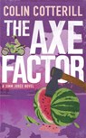 The Axe Factor - Colin Cotterill - 9781780877006