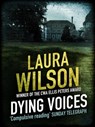 Dying Voices - Laura Wilson - 9781780879451