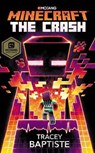 Minecraft: The Crash - Tracey Baptiste - 9781780897769