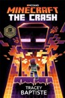 Minecraft: The Crash - Tracey Baptiste - 9781780897776