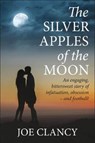 The Silver Apples of the Moon - Joe Clancy - 9781780915562